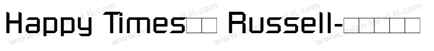 Happy Times字体 Russell字体转换